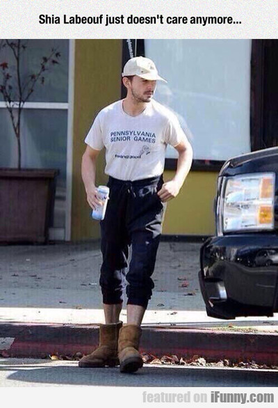 Shia Labeouf Doesn't Care Anymore...