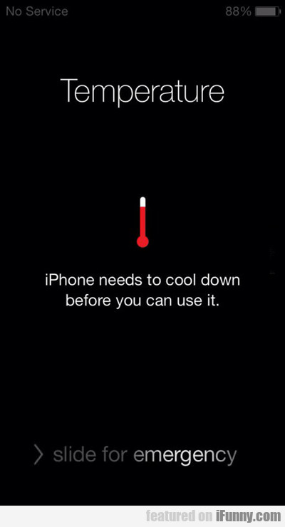 Iphone Needs To Cool Down...