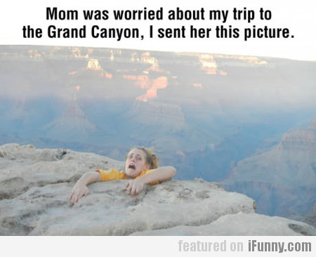 Mom Was Worried About My Tripâ€¦