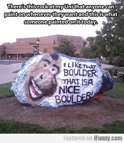 There's This Rock At My Uni That Anyone...