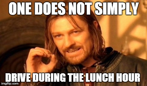 Thought of This While Trying to DRIVE AT THE FREAKING LUNCH HOUR!
