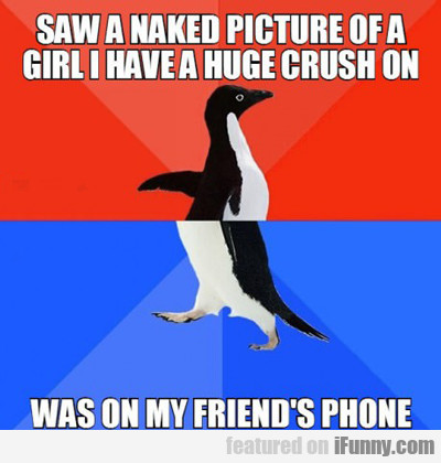 Saw A Naked Picture Of A Girl I Have A Huge...