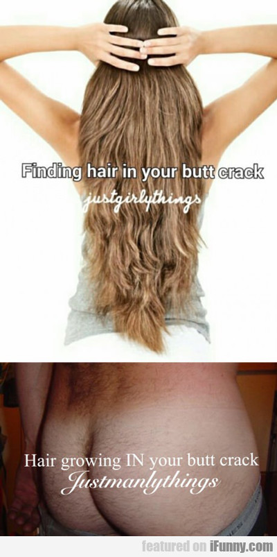 Finding Hair In Your Butt Crack...